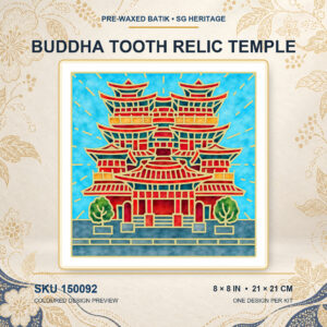 Pre-Waxed Batik (SG Heritage) Kit - Buddha Tooth Relic Temple